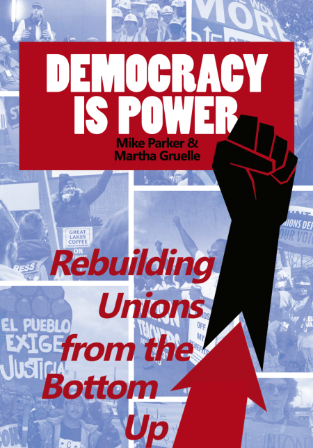 Democracy Is Power Labor Notes Democracy Is Power Labor Notes