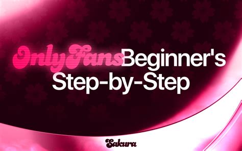 Getting Started On Onlyfans A Step By Step For Beginners Getting Started On Onlyfans A Step By Step For Beginners